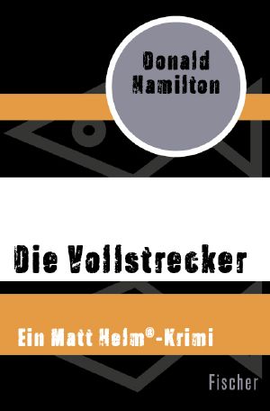 [Matt Holm 01] • Die Vollstrecker